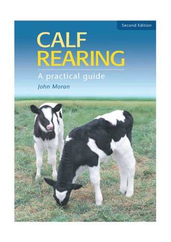 Calf Rearing: A Practical Guide