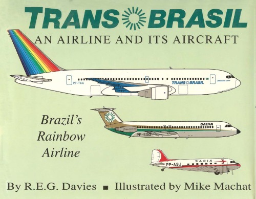 Trans Brasil: An Airline and Its Aircraft