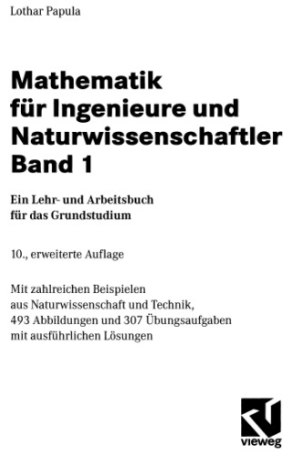 Mathematik fuer Ingenieure und Naturwissenschaftler, Band 1