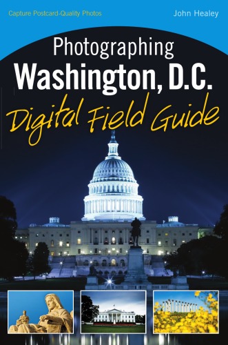 Photographing Washington D.C. Digital Field Guide