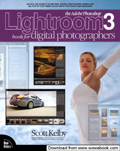 The Adobe Photoshop Lightroom 3 Book for Digital Photographers