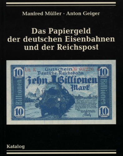 Das Papiergeld der deutschen Eisenbahnen und der Reichspost