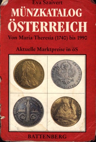 Munzkatalog Osterreich Von Maria Terezia (1740) bis 1990.