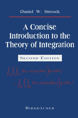 A concise introduction to the theory of integration
