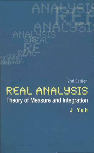 Real analysis: Theory of measure and integration