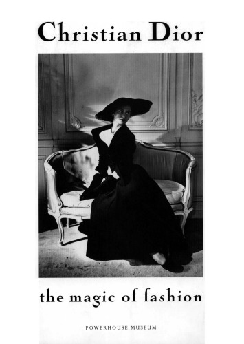 Christian Dior: The Magic of Fashion