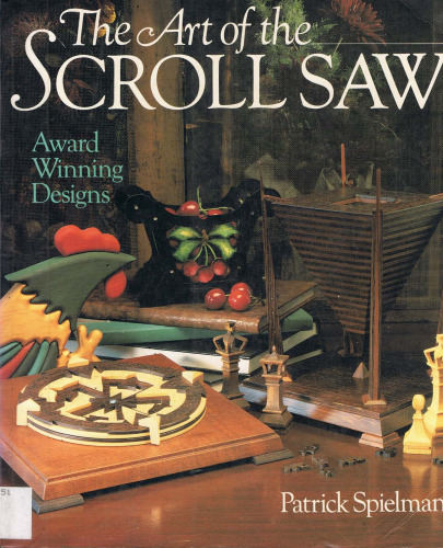 The Art of Scroll Saw: Award Winning Designs