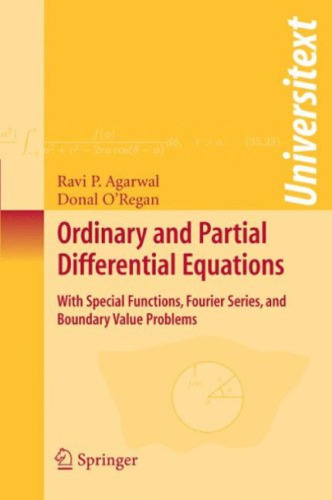 Ordinary and Partial Differential Equations: With Special Functions, Fourier Series, and Boundary Value Problems