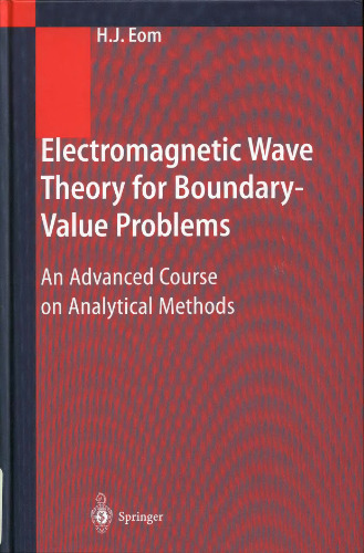 Electromagnetic wave theory for boundary-value problems: an advanced course on analytical methods