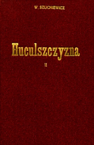 Huculszczyzna. Tom drugi