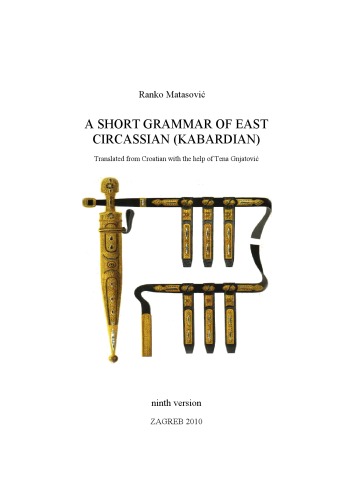 A Short Grammar of East Circassian (Kabardian)