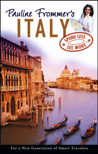 Pauline Frommer's Italy (Pauline Frommer Guides)