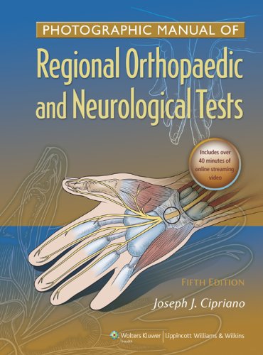 Photographic Manual of Regional Orthopaedic & Neurologic Tests, 5th Edition  