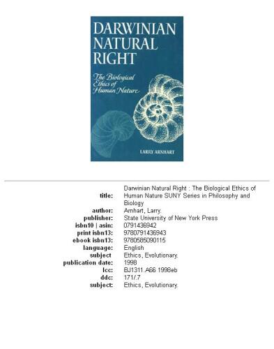 Darwinian natural right: the biological ethics of human nature  