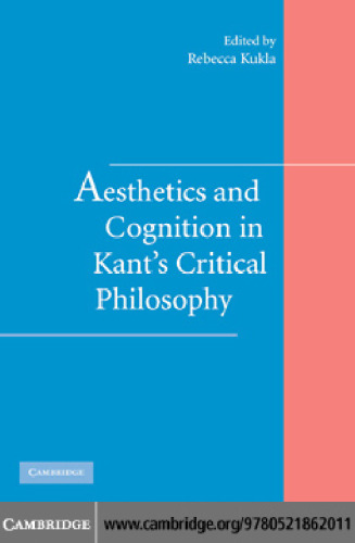 Aesthetics and cognition in Kant's critical philosophy