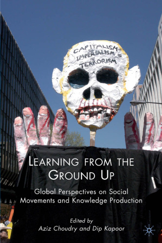 Learning from the Ground Up: Global Perspectives on Social Movements and Knowledge Production  