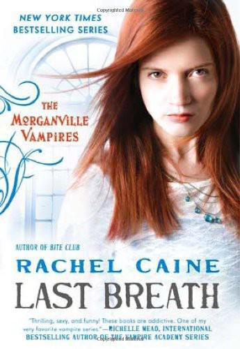 Last Breath (The Morganville Vampires, Book 11)  