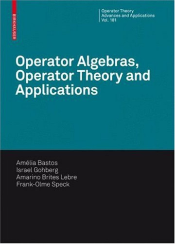 Operator algebras, operator theory and applications