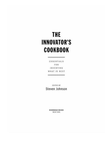 The Innovator's Cookbook: Essentials for Inventing What Is Next