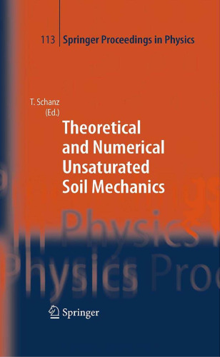 Theoretical and Numerical Unsaturated Soil Mechanics (Springer Proceedings in Physics)  