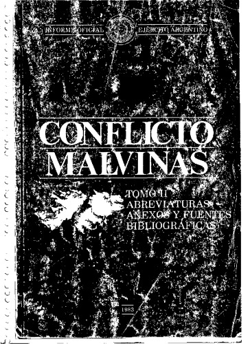 Informe Oficial Ejercito Argentino Conflicto Malvinas Tomo 2 (Official Report Argentine Army Falklands War Vol. 2)  