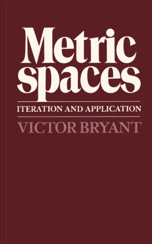 Metric spaces: iteration and application