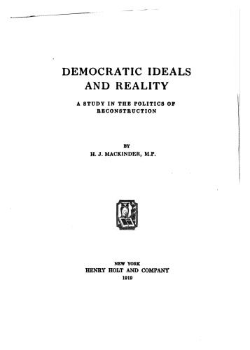 Democratic Ideals and Reality: A Study in the Politics of Reconstruction  