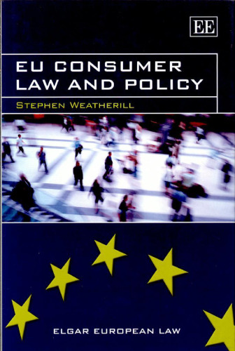 Eu Consumer Law And Policy (Elgar European Law)  