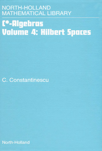 C*[star]-Algebras: Hilbert Spaces