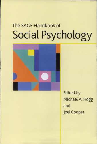 The SAGE Handbook of Social Psychology: Concise Student Edition (Sage Social Psychology Program)