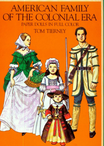 American Family of the Colonial Era Paper Dolls in Full Color  