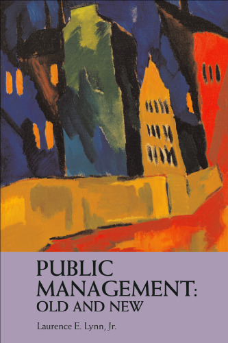 Public Management: Old and New