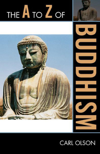 The A to Z of Buddhism (The A to Z Guide Series)  
