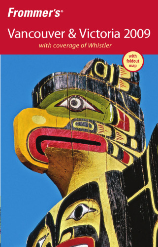 Frommer's Vancouver and Victoria 2009