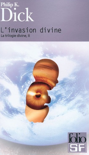 La trilogie divine, Tome 2 : L'invasion divine