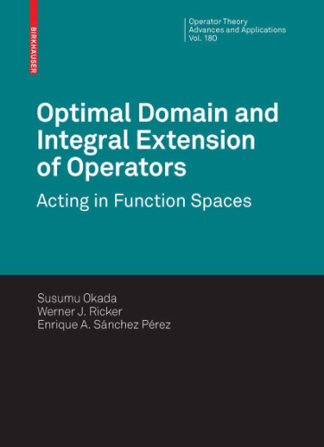 Optimal domain and integral extension of operators: Acting in function spaces