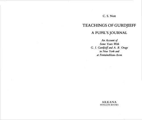 Teachings of Gurdjieff: A Pupil's Journal