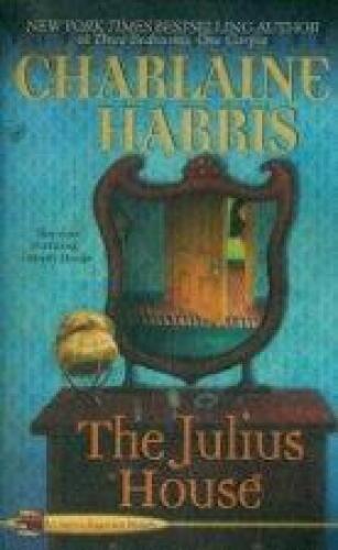 The Julius House (Aurora Teagarden)  