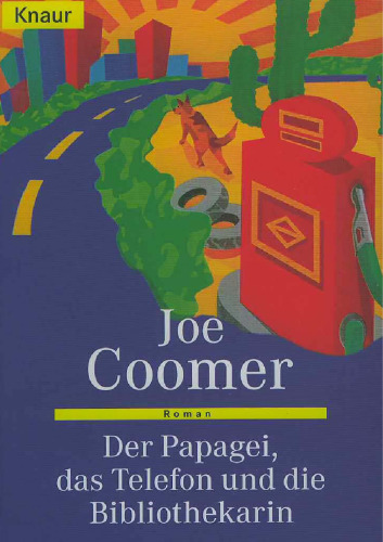 Der Papagei, das Telefon und die Bibliothekarin  