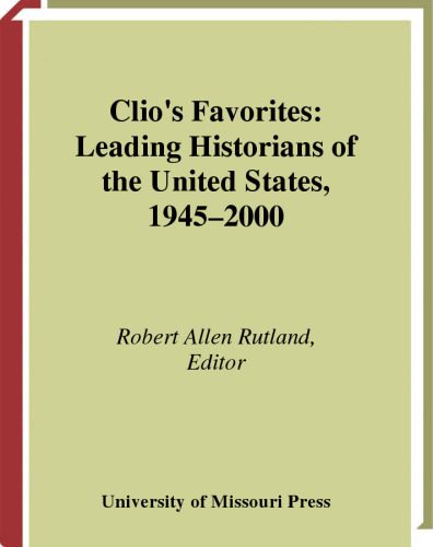 Clio's favorites: leading historians of the United States, 1945-2000