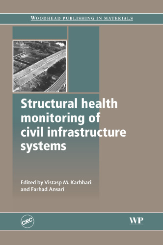 Structural Health Monitoring of Civil Infrastructure Systems (Woodhead Publishing in Materials)