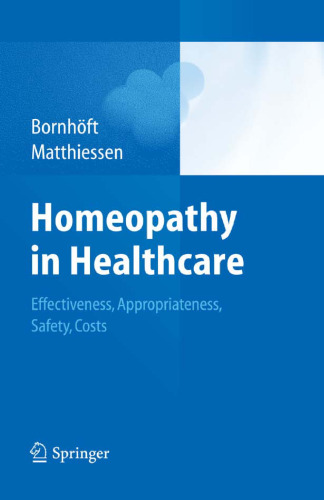 Homeopathy in Healthcare: Effectiveness, Appropriateness, Safety, Costs