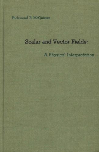 Scalar and vector fields: a physical interpretation