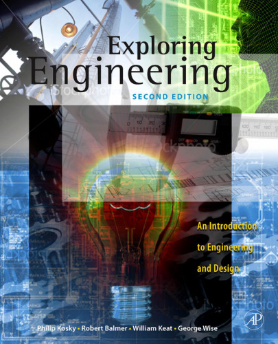 Exploring Engineering, Second Edition: An Introduction to Engineering and Design  