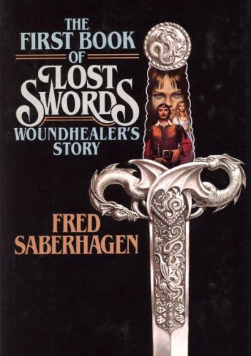 The First Book of Lost Swords: Woundhealer's Story