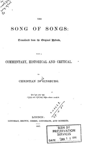 The Song of Songs, Translated from the Original Hebrew, With a commentary, historical and critical.