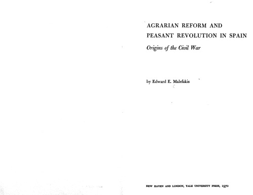Agrarian Reform and Peasant Revolution in Spain: Origins of the Civil War  