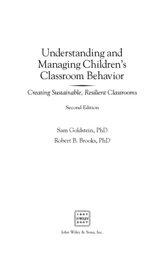 Understanding and Managing Children's Classroom Behavior: Creating Sustainable, Resilient Classrooms (Wiley Series on Personality Processes)