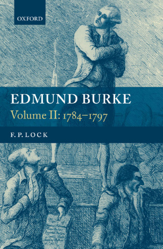 Edmund Burke: Volume II: 1784-1797 (Writings & Speeches of Edmund Burke)  