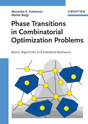 Phase Transitions in Combinatorial Optimization Problems: Basics, Algorithms and Statistical Mechanics  